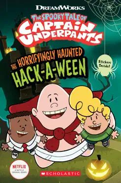 the horrifyingly haunted hack-a-ween (the epic tales of captain underpants tv: young graphic novel) book cover image