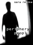 The Periphery People synopsis, comments