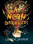A Neon Darkness synopsis, comments