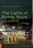 The Lights of Pointe-Noire synopsis, comments