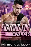 Fighting For Valor synopsis, comments