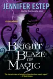 Bright Blaze of Magic book summary, reviews and download