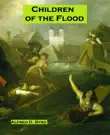 Children of the Flood synopsis, comments
