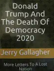 Donald Trump And The Death Of Democracy 2020 synopsis, comments