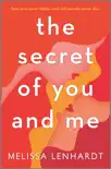 The Secret of You and Me book summary, reviews and download