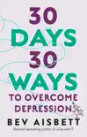 30 Days 30 Ways To Overcome Depression sinopsis y comentarios