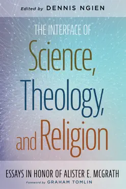 the interface of science, theology, and religion book cover image