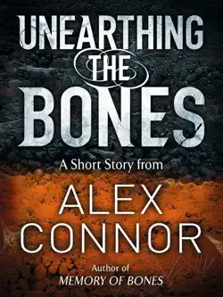 unearthing the bones book cover image