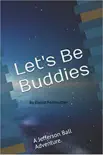 "Let's Be Buddies" sinopsis y comentarios