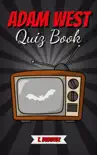 Adam West Quiz Book synopsis, comments