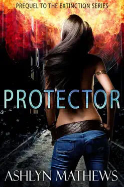 protector: prequel to the extinction series book cover image