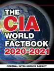 The CIA World Factbook 2020-2021 synopsis, comments