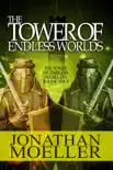The Tower of Endless Worlds synopsis, comments