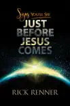 Signs You'll See Just Before Jesus Comes book summary, reviews and download
