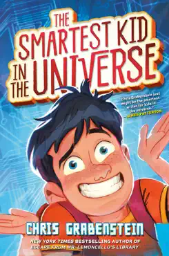 the smartest kid in the universe, book 1 book cover image