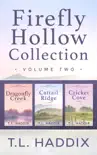 Firefly Hollow Collection, Volume Two synopsis, comments