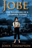 Jobe The Beginning of a Liverpool Legend sinopsis y comentarios