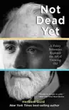 Not Dead Yet synopsis, comments