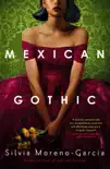 Mexican Gothic sinopsis y comentarios
