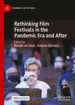 rethinking film festivals in the pandemic era and after book cover image