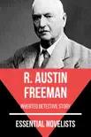 Essential Novelists - R. Austin Freeman synopsis, comments