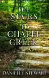 The Stairs to Chapel Creek synopsis, comments