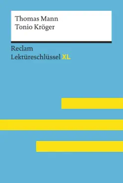 tonio kröger von thomas mann: reclam lektüreschlüssel xl imagen de la portada del libro