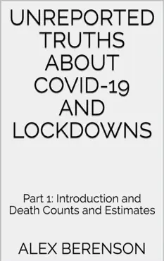 unreported truths about covid-19 and lockdowns imagen de la portada del libro