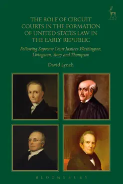 the role of circuit courts in the formation of united states law in the early republic book cover image