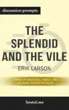 The Splendid and the Vile: A Saga of Churchill, Family, and Defiance During the Blitz by Erik Larson (Discussion Prompts) sinopsis y comentarios