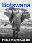 Botswana - The Delta & Beyond sinopsis y comentarios