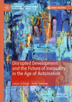 disrupted development and the future of inequality in the age of automation book cover image