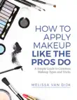 How to Apply Makeup Like the Pros Do synopsis, comments