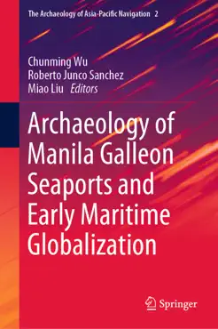 archaeology of manila galleon seaports and early maritime globalization book cover image