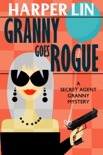 Granny Goes Rogue book summary, reviews and downlod