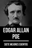 7 mejores cuentos de Edgar Allan Poe sinopsis y comentarios