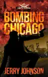 Bombing Chicago synopsis, comments