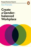 Create a Gender-Balanced Workplace synopsis, comments