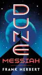Dune Messiah synopsis, comments