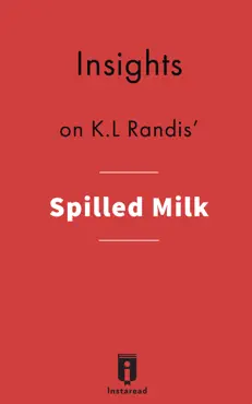 insights on k.l randis' spilled milk book cover image