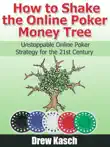 How to Shake the Online Poker Money Tree synopsis, comments