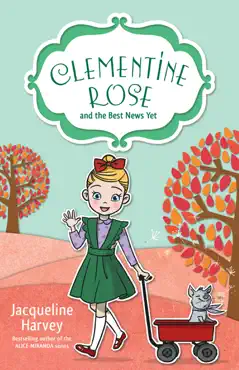 clementine rose and the best news yet 15 imagen de la portada del libro