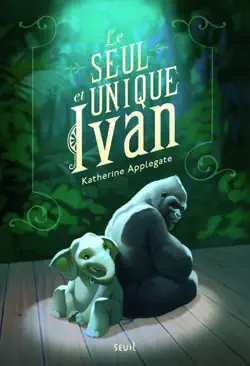 le seul et unique ivan book cover image