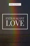 Extravagant Love synopsis, comments