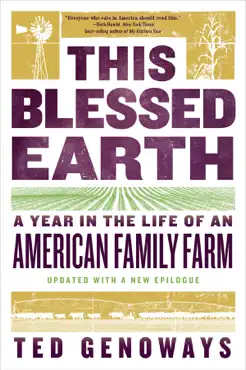 this blessed earth: a year in the life of an american family farm book cover image