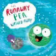 The Runaway Pea Washed Away synopsis, comments