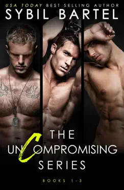 the uncompromising series: books 1 - 3 book cover image