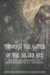 Through the Gates of the Silver Key: The Best Collaborations and Ghost Writings of H.P. Lovecraft sinopsis y comentarios