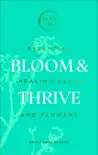 Bloom & Thrive sinopsis y comentarios