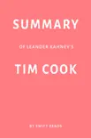 Summary of Leander Kahney’s Tim Cook by Swift Reads sinopsis y comentarios